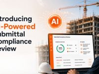 Introducing AI-Powered Submittal Compliance Review for Construction Teams