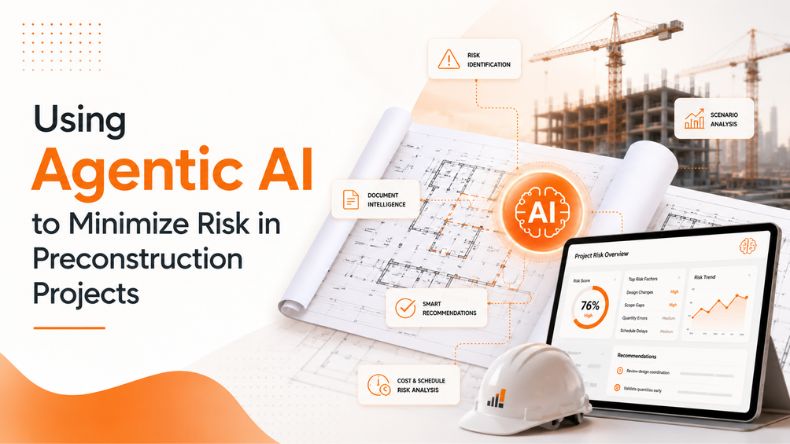 Using Agentic AI to Minimize Risk in Preconstruction Projects