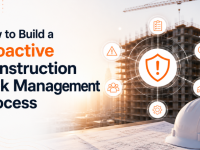 How to build a proactive construction risk management process.