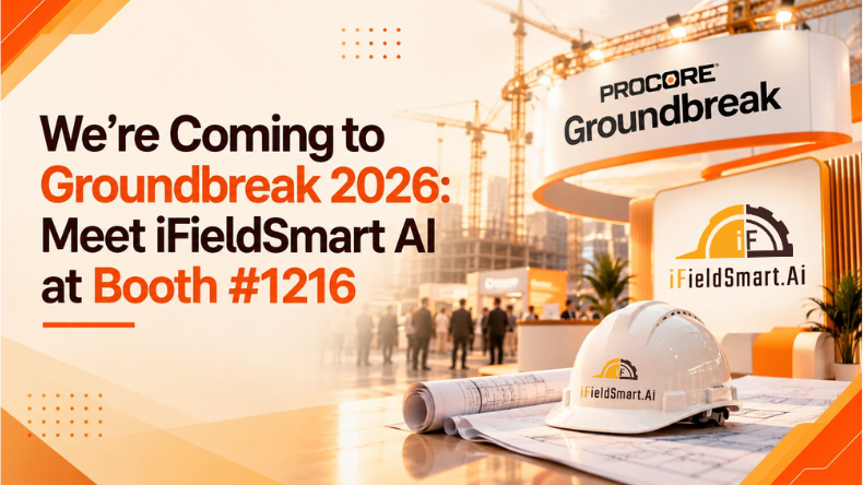 We’re Coming to Groundbreak 2026: Meet iFieldSmart AI at Booth #1216